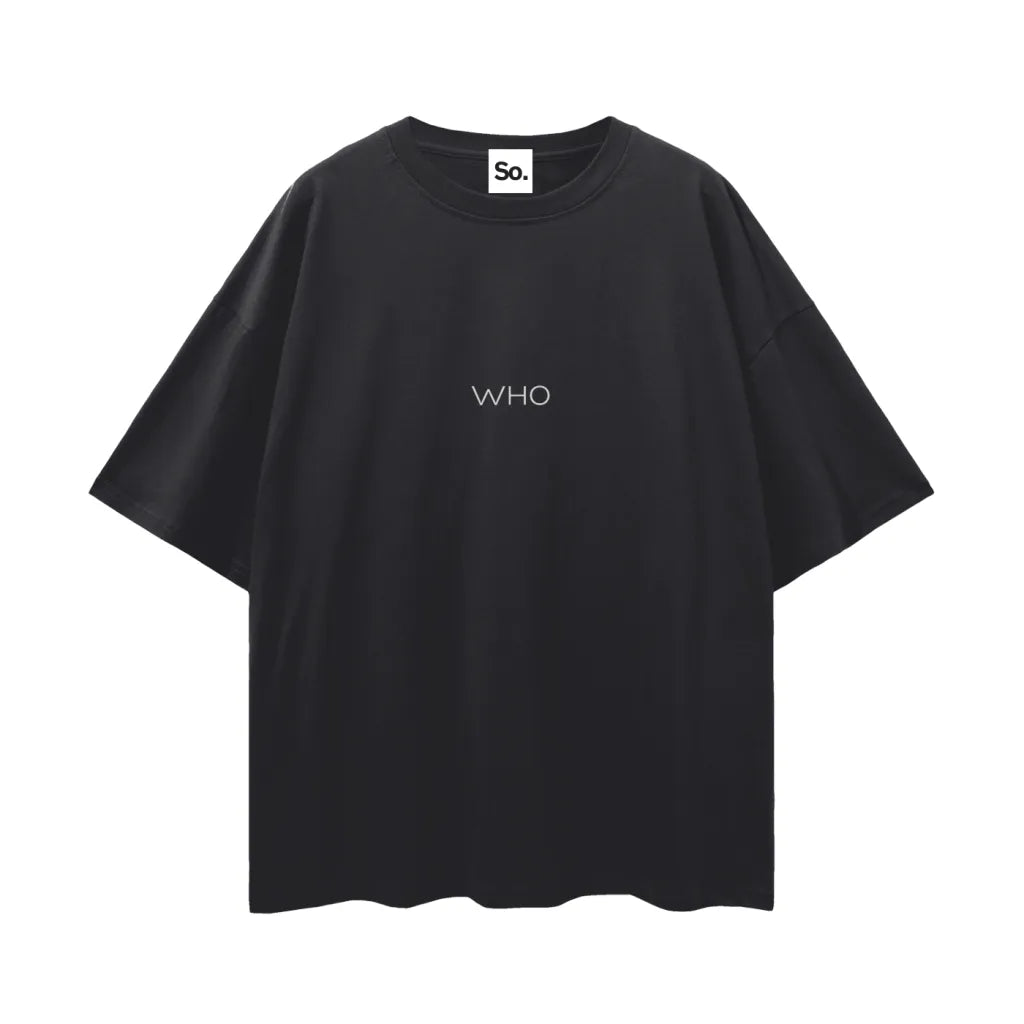 So // Who
